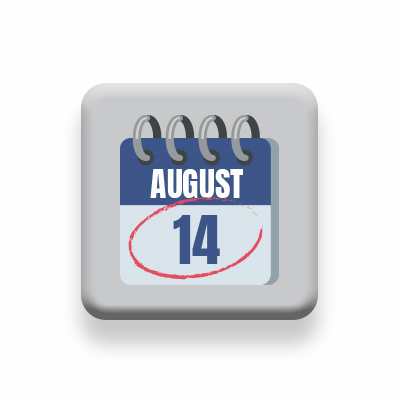 A calendar with August 14 circled
